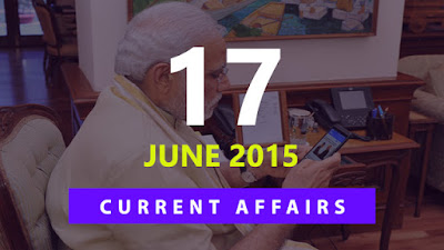 Current Affairs 17 June 2015