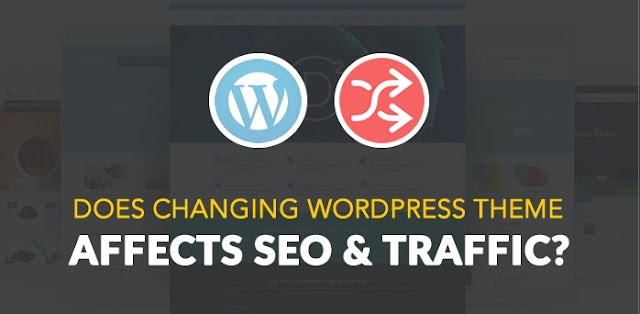 SEO and Traffic Affected By Changing Wordpress Theme? #YouMashBlog