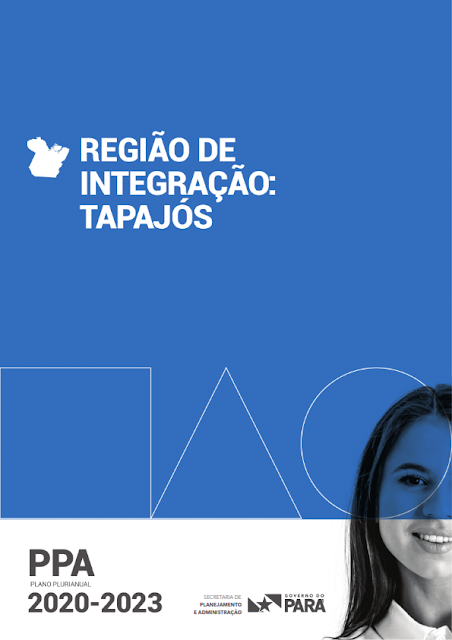 PPA – PLANO PLURIANUAL – 2020 – 2023 - V. I - REGIÃO DE INTEGRAÇÃO TAPAJÓS