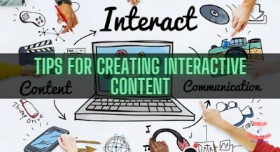 TIPS FOR CREATING INTERACTIVE CONTENT
