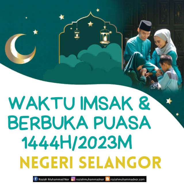 Waktu Imsak Dan Berbuka Puasa Negeri Selangor 1444H/2023M