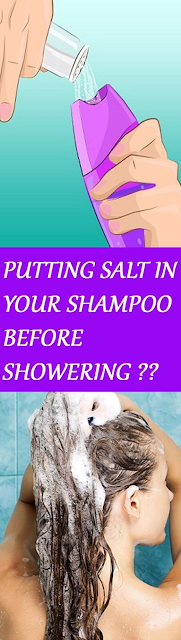 PUT SALT IN YOUR SHAMPOO BEFORE SHOWERING. THIS SIMPLE TRICK SOLVES ONE OF THE BIGGEST HAIR PROBLEMS