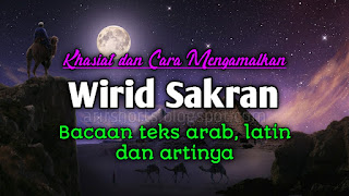 Khasiat dan cara mengamalkan wirid sakran, khodam wirid sakran