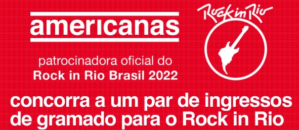 Promoção Americanas Ingressos Rock in Rio 2022