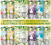 Promozione Air Wick e Botanica Cashback elettrici : rimborso del prodotto più caro ( massimo€ 9,99)