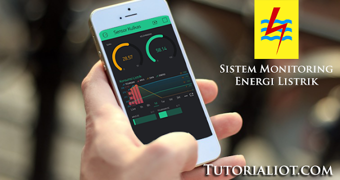 Tutorial IoT - Cara Membuat Sistem Monitoring Energi Listrik Melalui App Smartphone