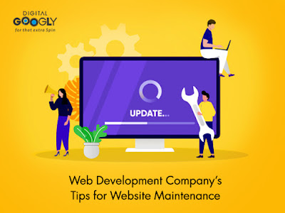 Web Development Company's Tips for Website Maintenance