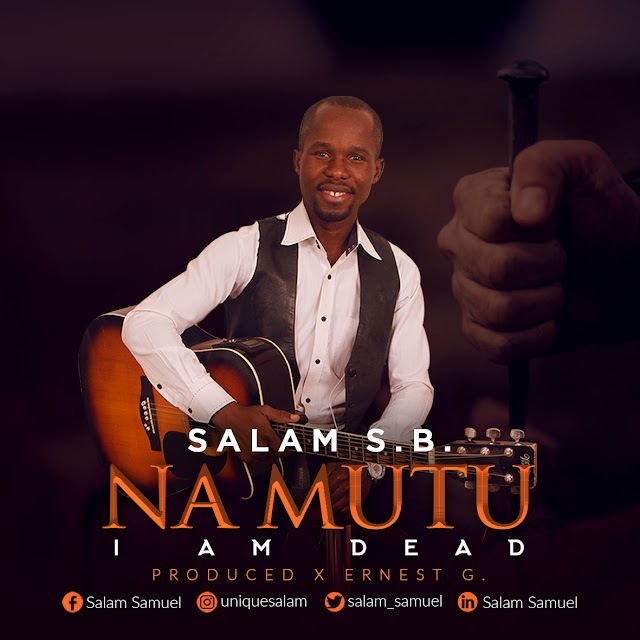 [AUDIO +Lyrics] Na Mutu by Salam S