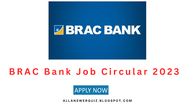 BRAC Bank Job Circular 2023