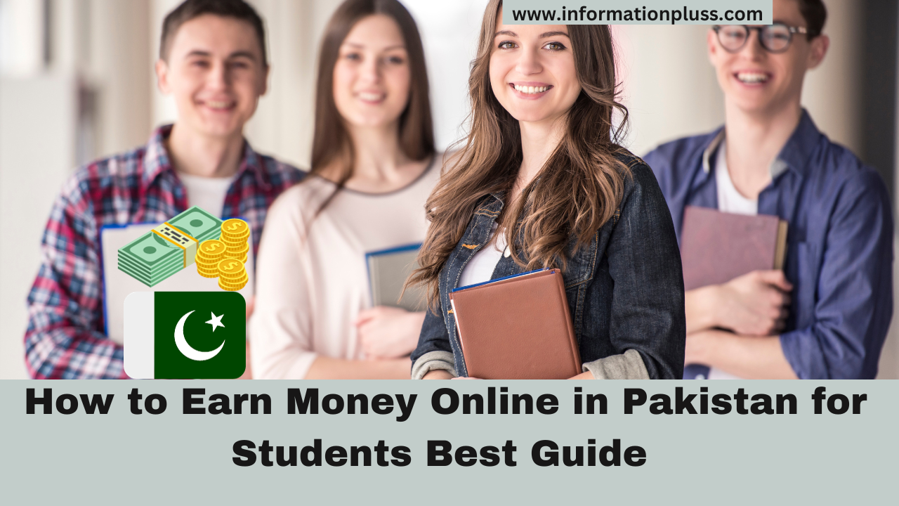 How to Earn Money Online in Pakistan for Students Best Guide