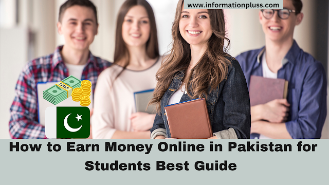  How to Earn Money Online in Pakistan for Students Best Guide