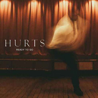 Hurts - Ready To Go