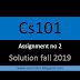 2nd Assignment cs101 solution fall 2019