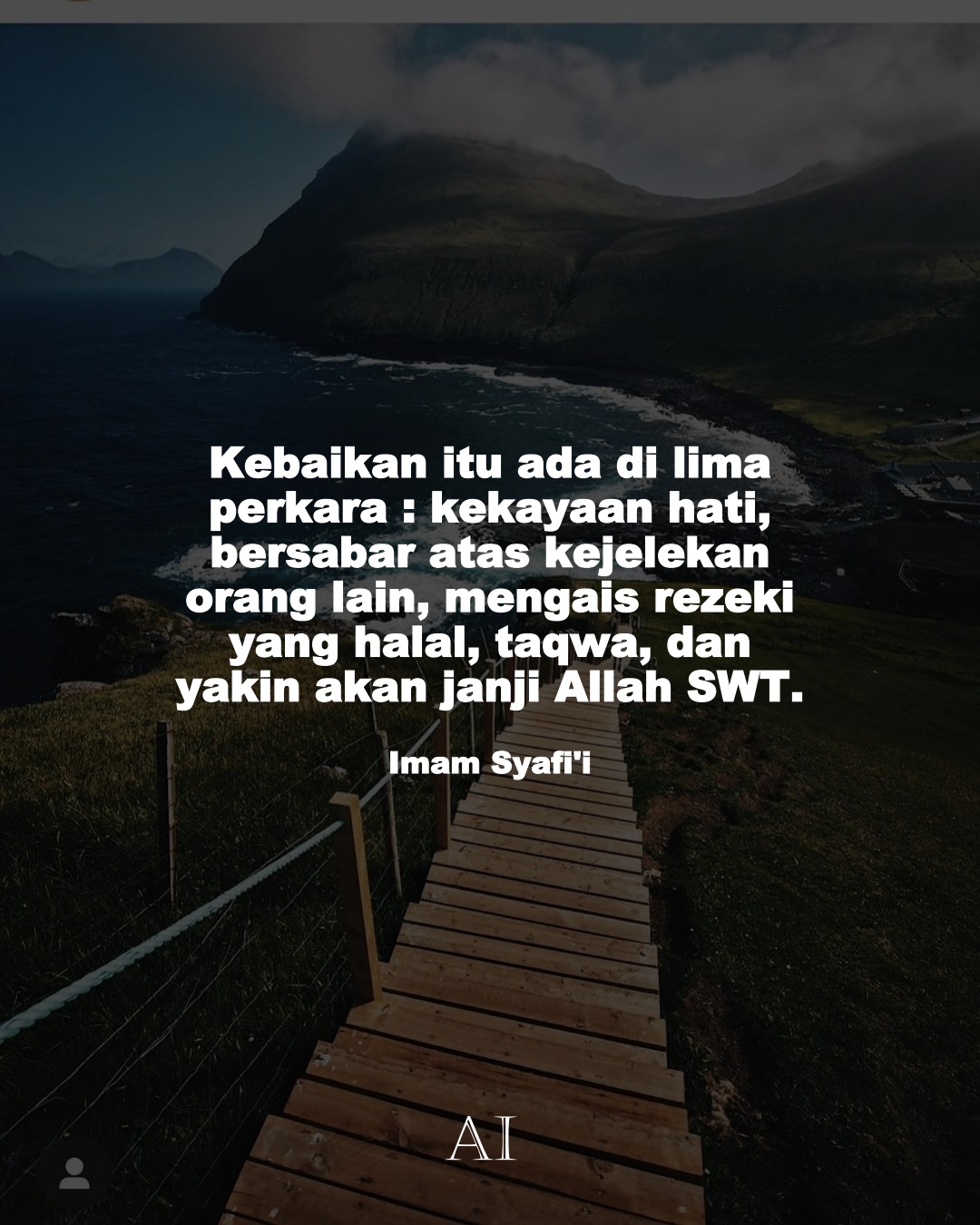 Wallpaper Kata Bijak Imam Syafi'i  (Kebaikan itu ada di lima perkara : kekayaan hati, bersabar atas kejelekan orang lain, mengais rezeki yang halal, taqwa, dan yakin akan janji Allah SWT.)