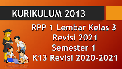 RPP 1 Lembar Kelas 3 Semester 1 Revisi 2021