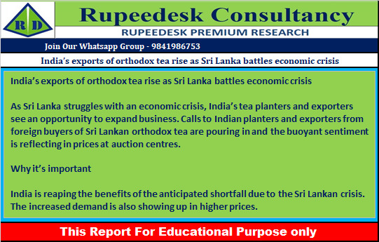 India’s exports of orthodox tea rise as Sri Lanka battles economic crisis - Rupeedesk Reports - 23.06.2022