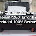2+ Cara Reset Printer Canon MP280  Error B200 Terbukti 100% Berhasil