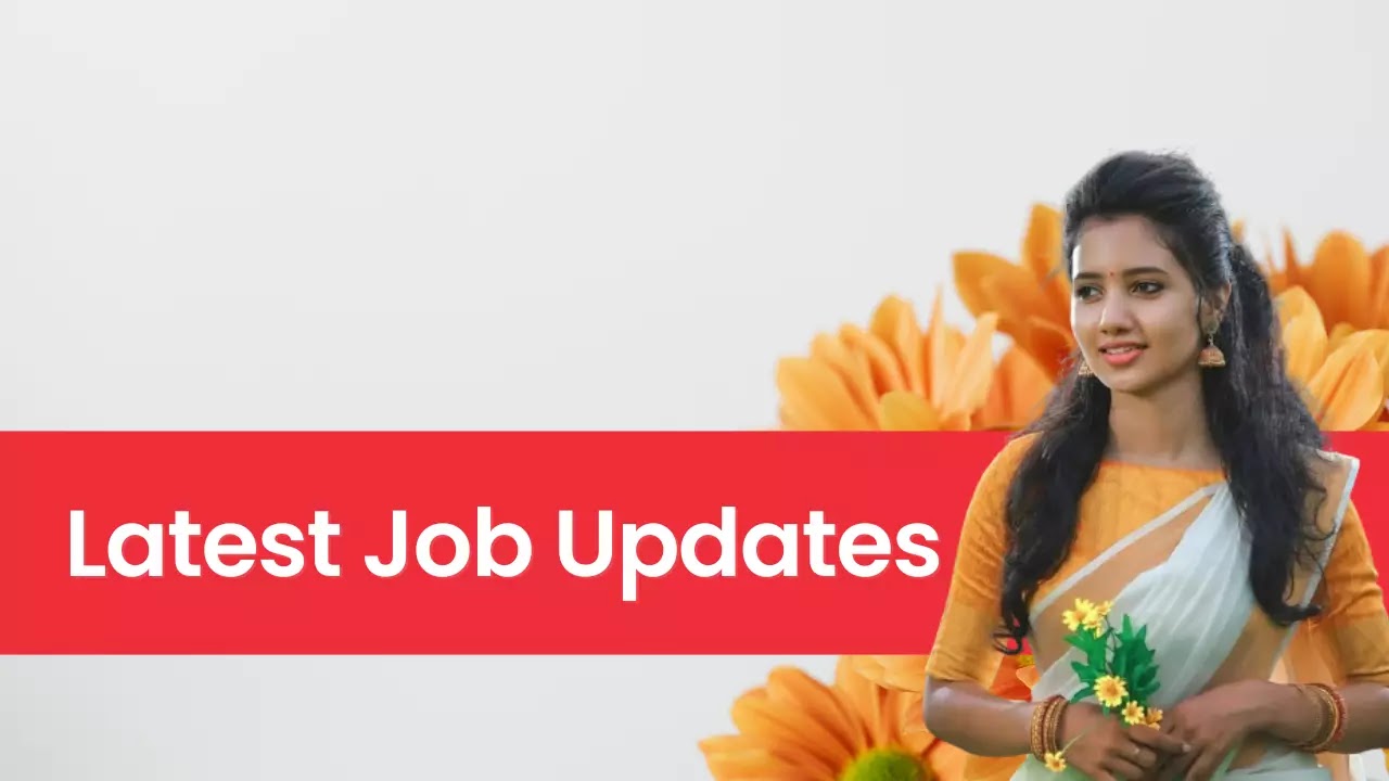 Latest Jobs In India -  തൊഴിൽ വാർത്തകൾ