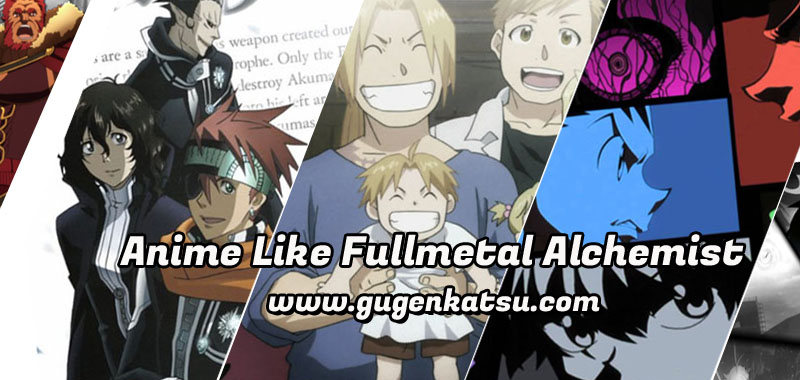 Anime Mirip Fullmetal Alchemist: Brotherhood