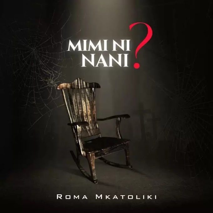 Download Audio : Roma Mkatoliki - Mimi ni Nani Mp3