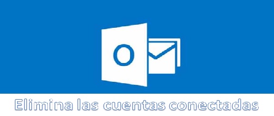 Pasos para eliminar una cuenta conectada a Hotmail