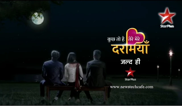 'Kuch Toh Hai Tere Mere Darmiyaan' Starplus New Show Replace Badtameez Dil | Starts from 21 September