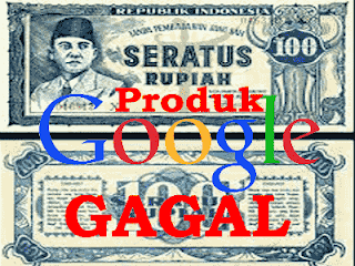 daftar produk berbayar google gagal - produk google yang gagal