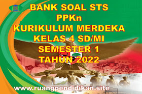 Soal PTS/STS PPKn Kelas 4 SD/MI Semester 1 Kurikulum Merdeka Tahun 2022