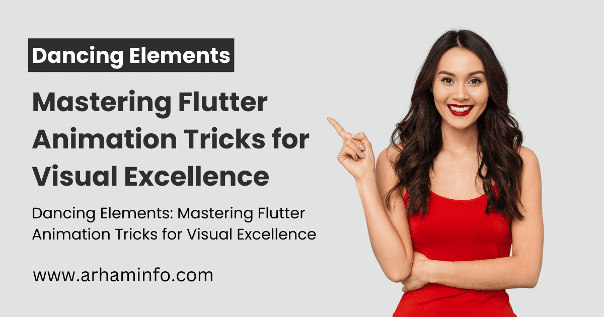 Dancing Elements Mastering Flutter Animation Tricks for Visual Excellence