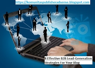 https://komunitaspublisheradsense.blogspot.com/2018/09/8-effective-b2b-lead-generation.html