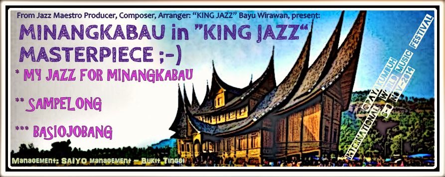  MINANGKABAU in BAYU WIRAWAN "KING JAZZ" MASTERPIECE