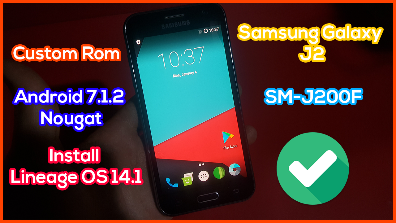 Install Lineage Os 14 1 On Samsung Galaxy J2 Custom Rom For Sm J0f Android 7 1 2 Nougat Techno Install Lineage Os 14 1 On Samsung Galaxy J2 Custom Rom For Sm J0f Android 7 1 2 Nougat Techno