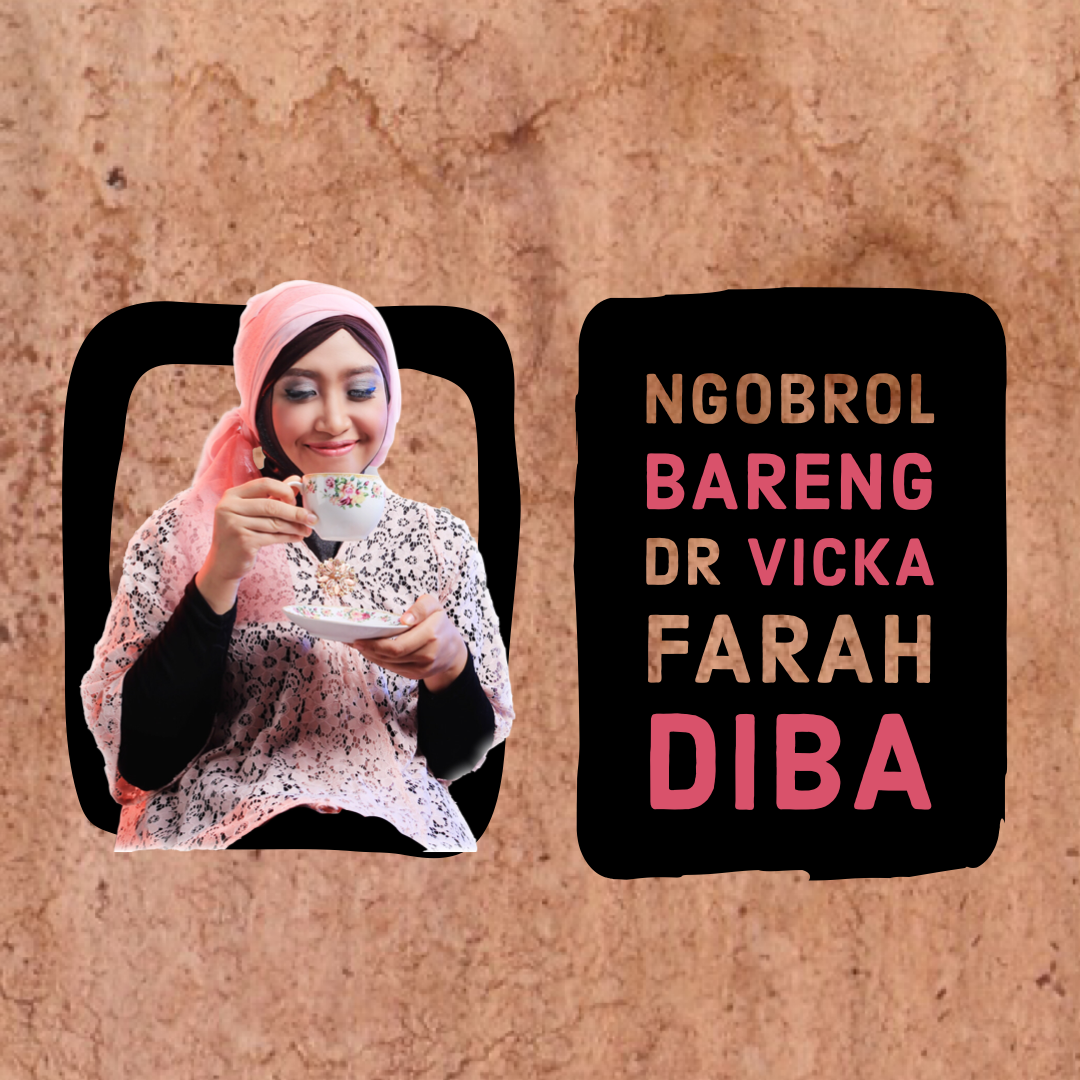 Ngobrol Bareng dr Vicka Farah Diba
