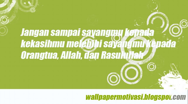  Kata kata  Indah  Islam bergambar Sayangmu kepada Kekasihmu 