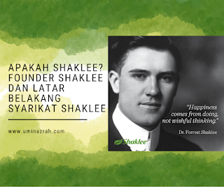 Apakah Shaklee Siapakah founder Shaklee dan latar belakang