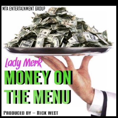Lady Merk - "Money On The Menu" {Prod. By Rick West} www.hiphopondeck.com