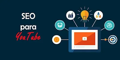 Información Esencial sobre la Optimización SEO para YouTube