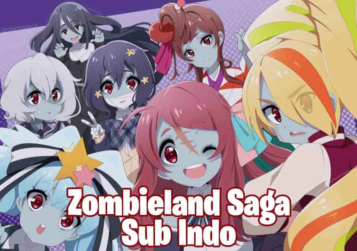 zombieland saga sub indo
