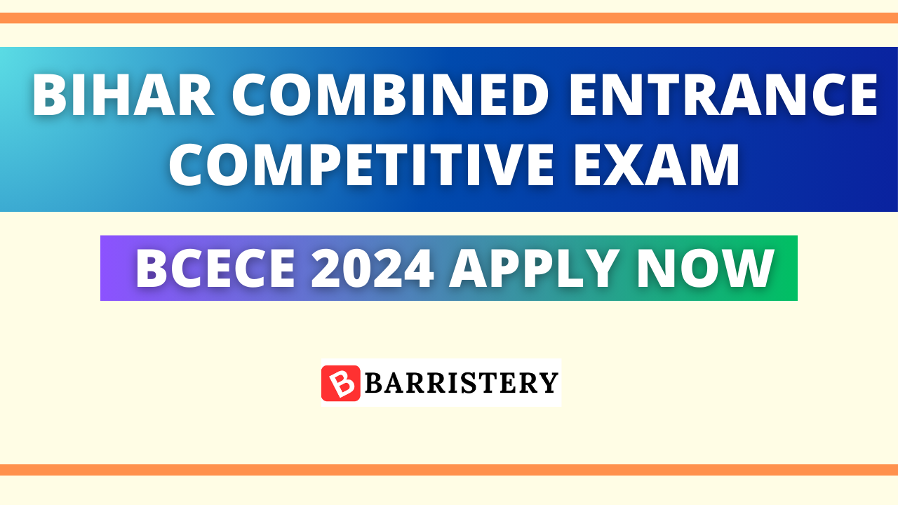 BCECE 2024 – Apply Online for Bihar Combined Entrance Competitive Exam