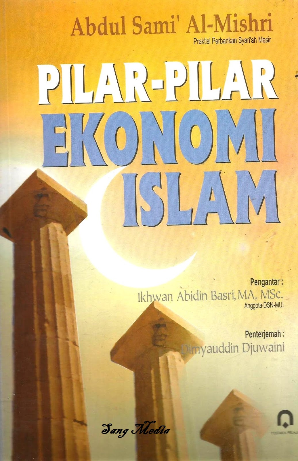 Toko Buku  Sang Media PILAR PILAR EKONOMI  ISLAM 