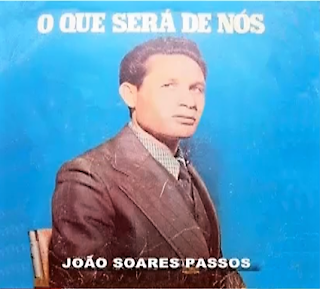 João Soares Passos - O Que Será de Nós