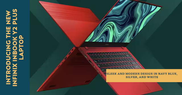 Infinix InBook Y2 Plus - New Laptop Launch