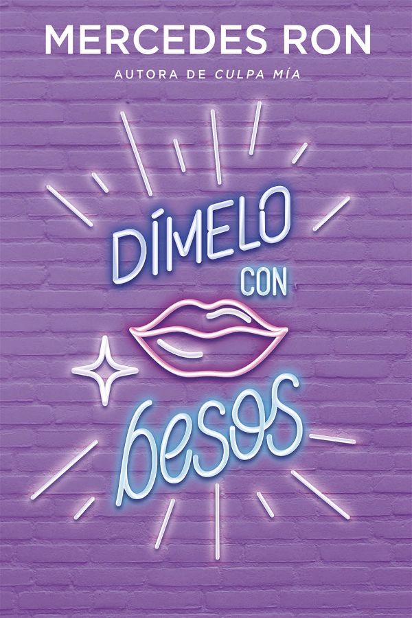 Dímelo con besos | Dímelo #3 | Mercedes Ron | Montena