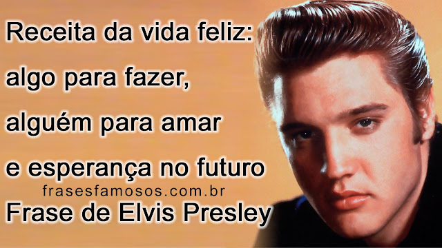 Frase de Elvis Presley