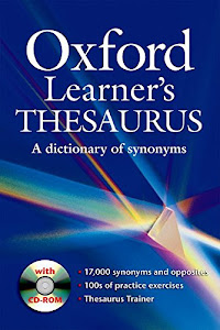 Oxford learner's thesaurus. A dictionary of synonyms: A Dictionary of Synonyms. Wörterbuch