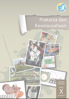 DOWNLOAD BSE 2013 Prakarya dan Kewirausahaan (Buku Siswa) SMA MA SMK MAK KELAS X SEMESTER 1