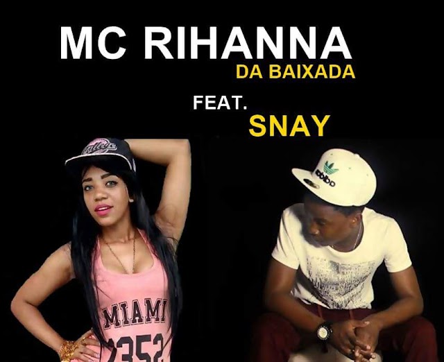 Snay Featuring MC Rihanna - psiu Vem tirar o meu batom (Produced by Flame the real Dj Crazy) (2016)