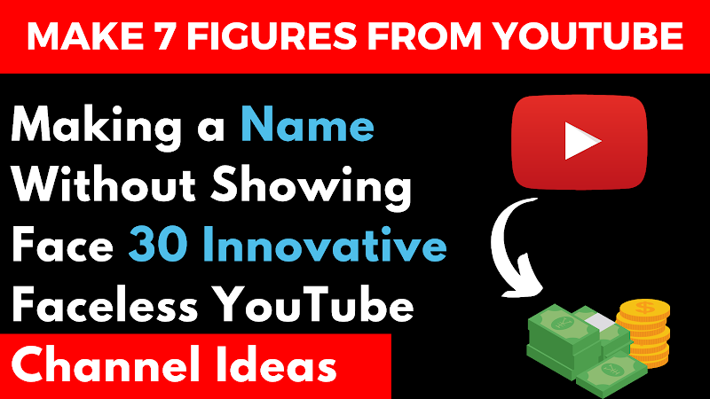 30+ Innovative Faceless YouTube Channel Ideas 2023 || Youtube Channels without Showing Face 