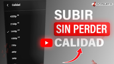 subir videos sin perder calidad youtube