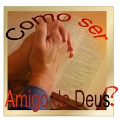 como-ser-amigo-de-deus